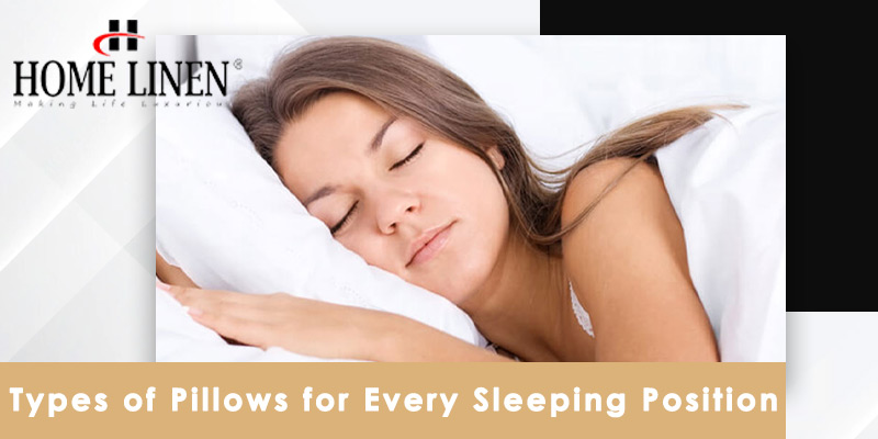 Types of Pillows for Every Sleeping Position